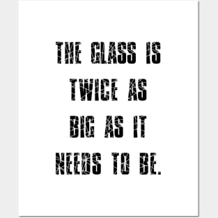 George Carlin Quote Glass Is Twice As Big As It Needs To Be Posters and Art